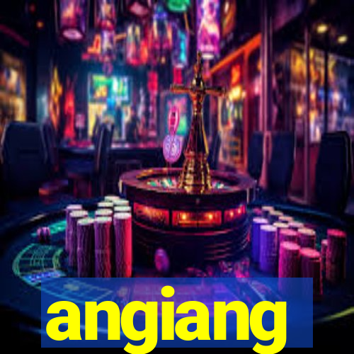 angiang