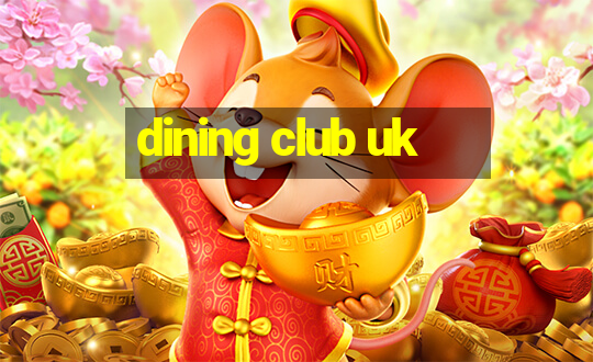 dining club uk