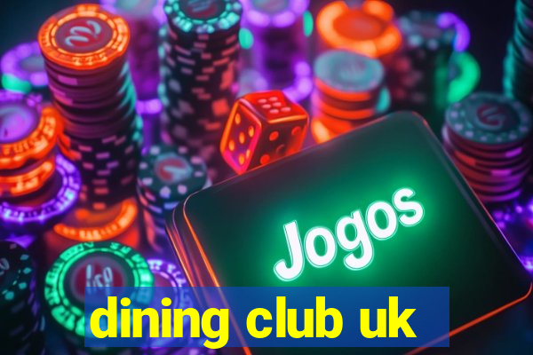 dining club uk