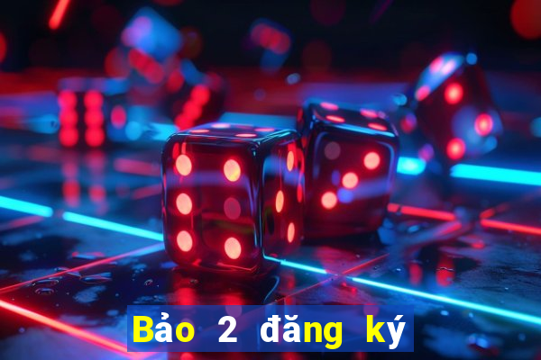 Bảo 2 đăng ký tặng 88