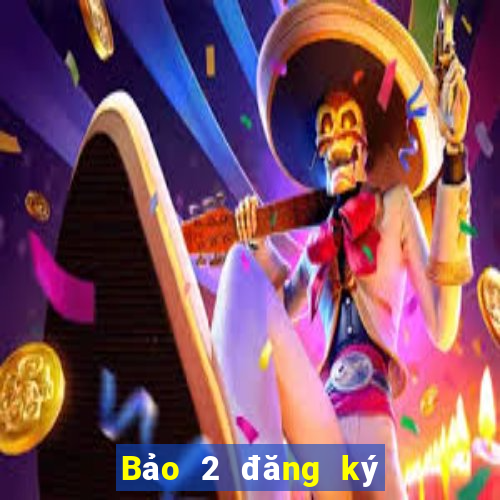 Bảo 2 đăng ký tặng 88