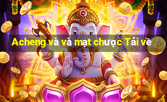 Acheng và và mạt chược Tải về