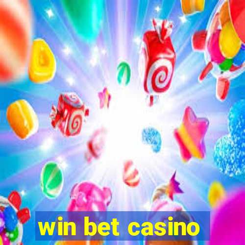 win bet casino