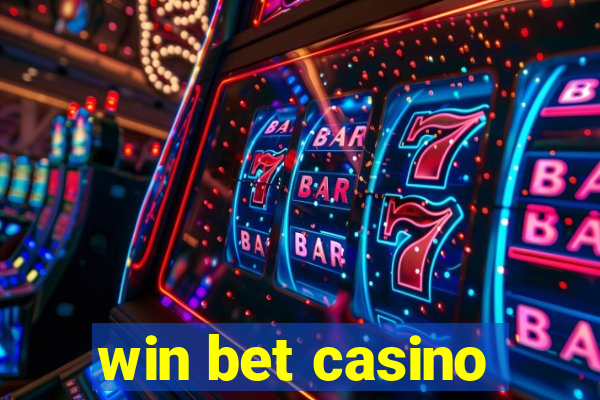 win bet casino