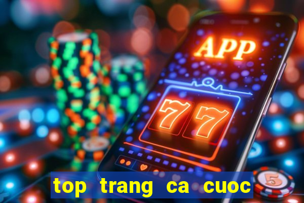 top trang ca cuoc uy tin