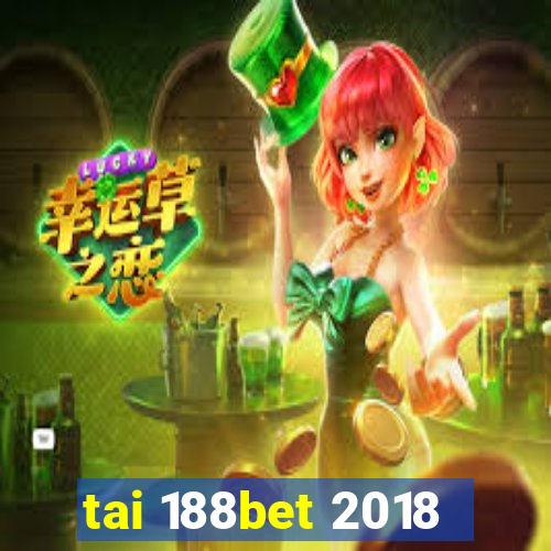 tai 188bet 2018