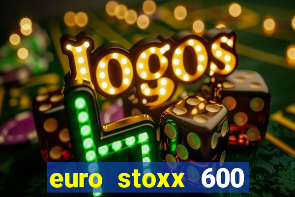 euro stoxx 600 prognose 2024