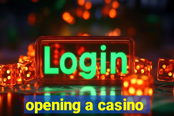 opening a casino