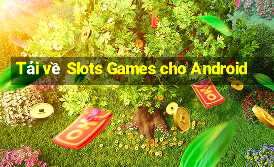 Tải về Slots Games cho Android