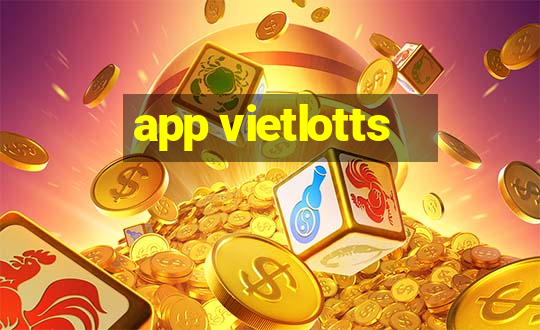 app vietlotts