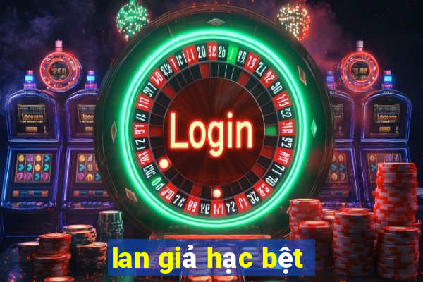 lan giả hạc bệt