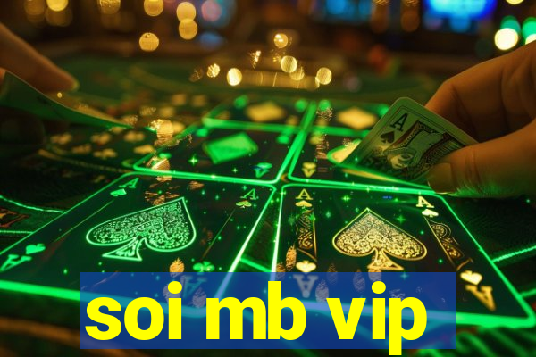 soi mb vip