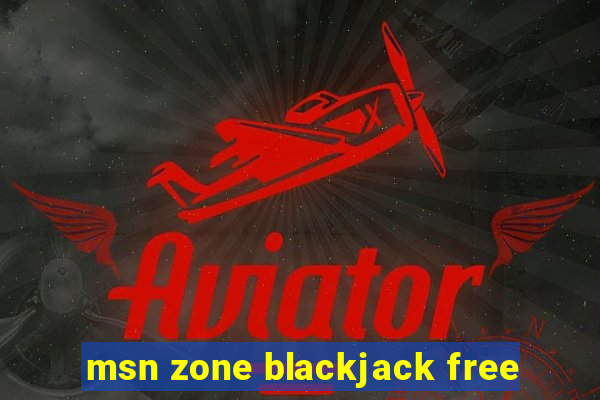 msn zone blackjack free