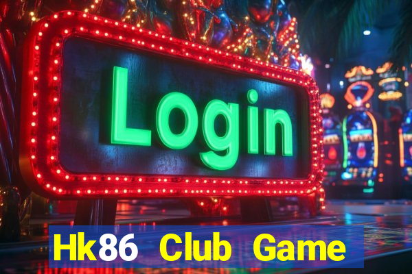 Hk86 Club Game Bài Offline