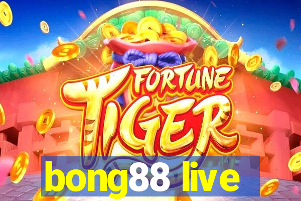 bong88 live