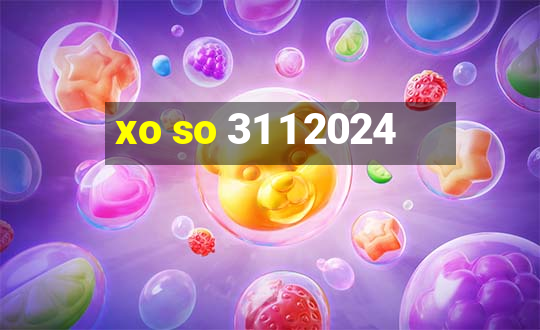 xo so 31 1 2024