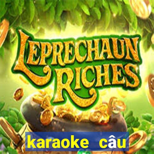 karaoke câu chuyện đầu năm