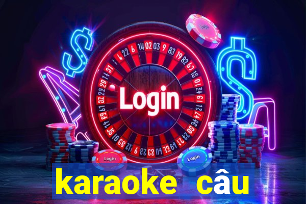 karaoke câu chuyện đầu năm