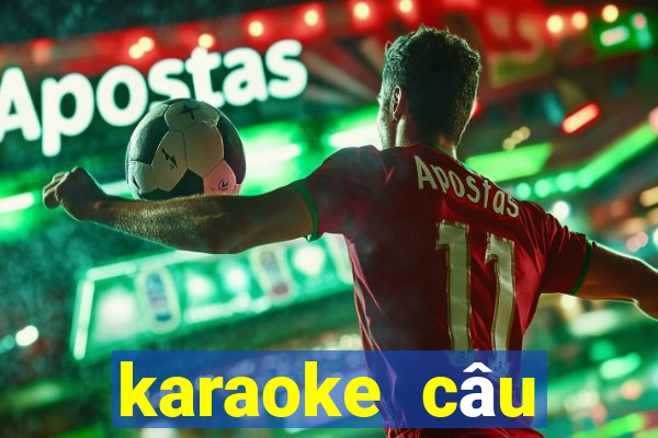 karaoke câu chuyện đầu năm