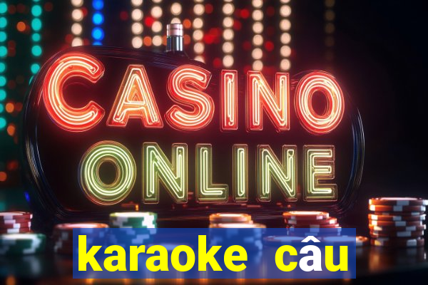 karaoke câu chuyện đầu năm