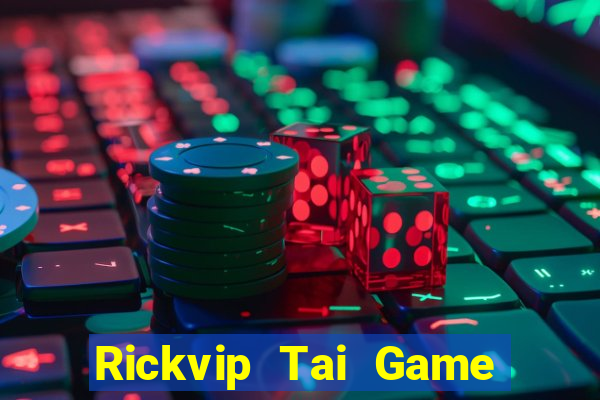 Rickvip Tai Game Bài Đổi Thưởng Uy Tín