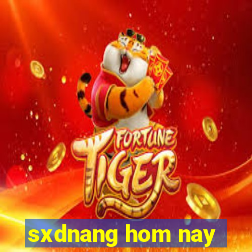 sxdnang hom nay