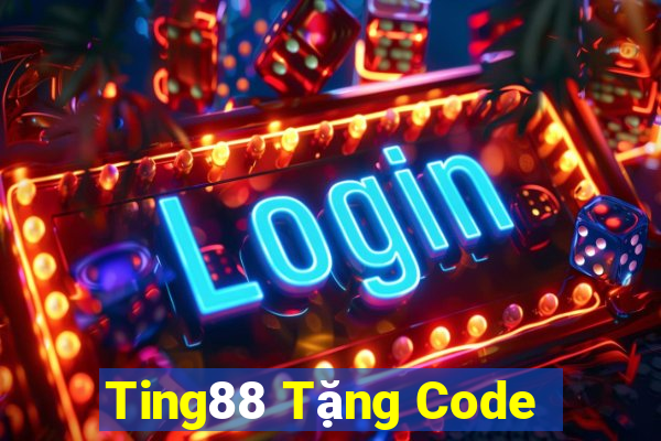 Ting88 Tặng Code