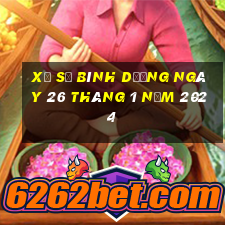 xổ số bình dương ngày 26 tháng 1 năm 2024