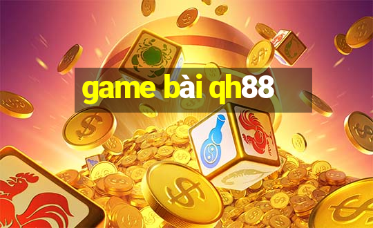 game bài qh88