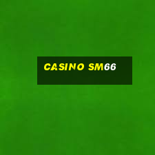 casino sm66