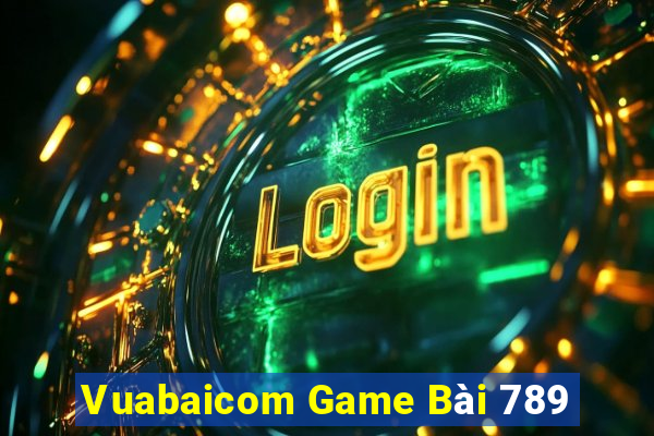 Vuabaicom Game Bài 789