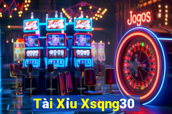 Tài Xỉu Xsqng30