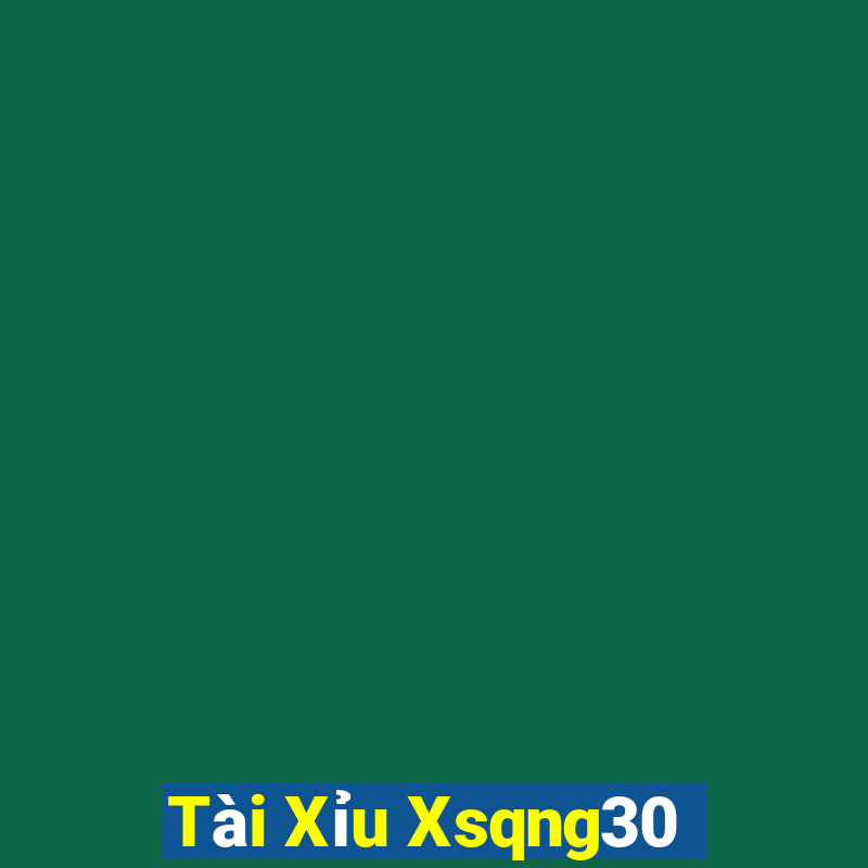 Tài Xỉu Xsqng30