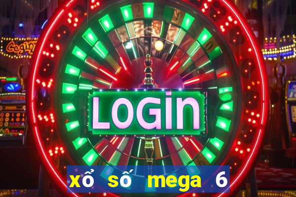 xổ số mega 6 45 ngày hôm nay