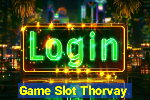 Game Slot Thorvay