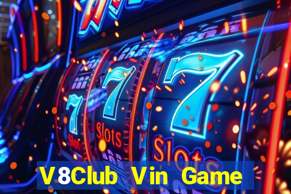 V8Club Vin Game Bài Online Miễn Phí