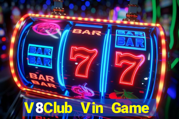 V8Club Vin Game Bài Online Miễn Phí