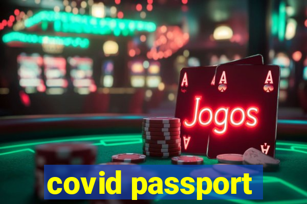 covid passport