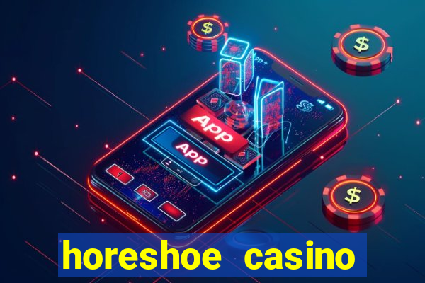 horeshoe casino table games