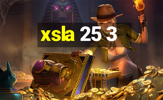 xsla 25 3