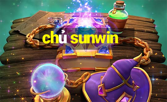 chủ sunwin