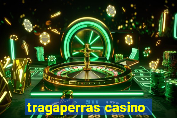 tragaperras casino