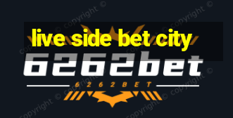 live side bet city