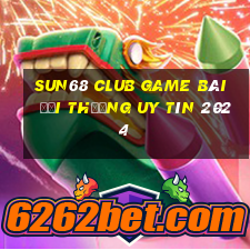 Sun68 Club Game Bài Đổi Thưởng Uy Tín 2024