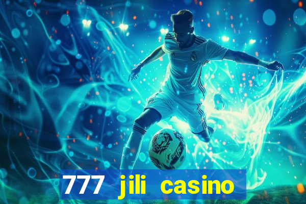 777 jili casino online games gameplay