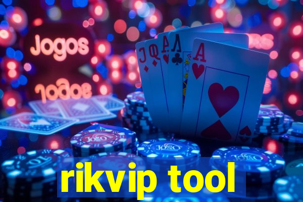 rikvip tool