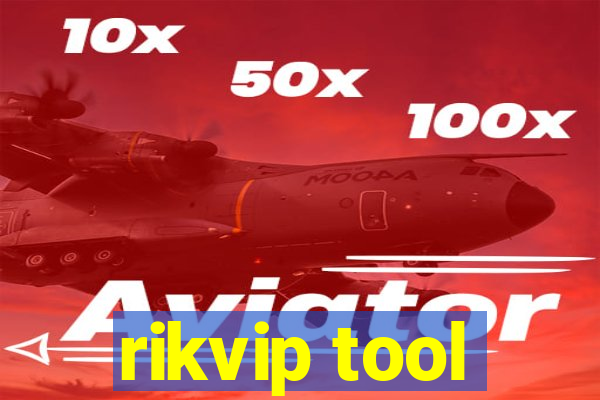 rikvip tool