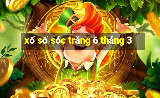 xổ số sóc trăng 6 tháng 3