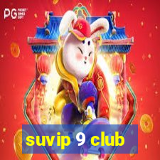 suvip 9 club