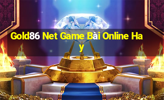 Gold86 Net Game Bài Online Hay